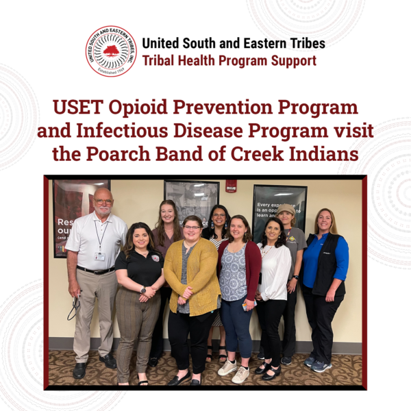 USET Opioid Prevention Program and Infectious Disease Program visit the Poarch Band of Creek Indians
